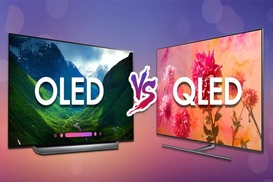 مقارنة بين تلفزيونات OLED وQLED