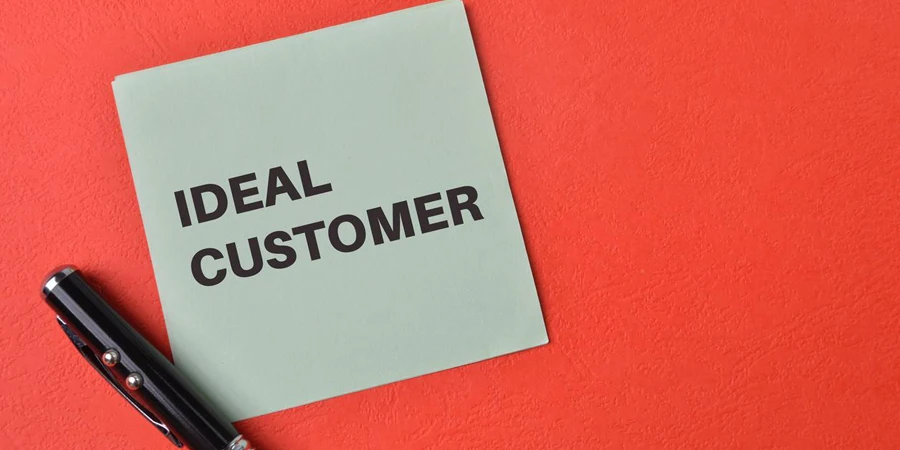 a memo with “ideal customer” on it