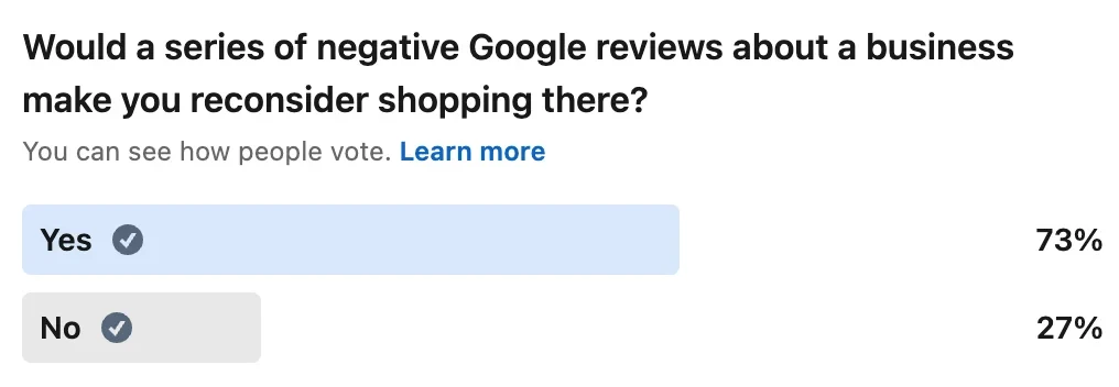 Sondage LinkedIn pour savoir si une série d'avis négatifs de Google sur une entreprise vous inciterait à reconsidérer vos achats dans cette entreprise