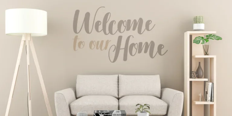Welcome to our home sticker pasted on a wall