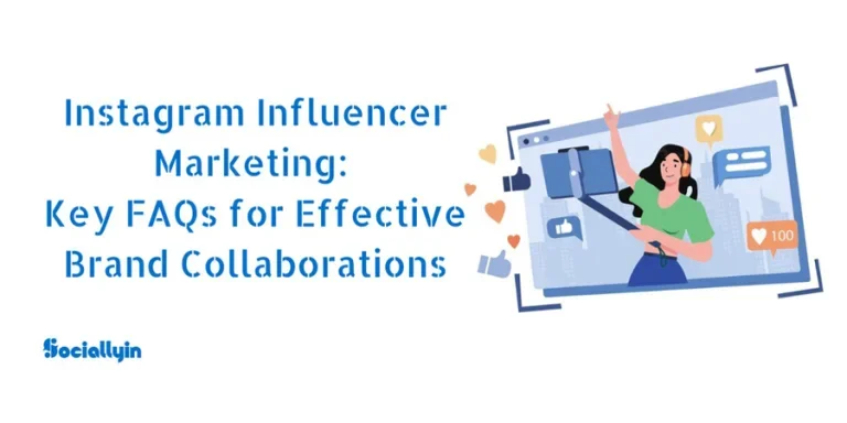 Decoding Instagram Influencer Marketing Your Go-To FAQ Resource