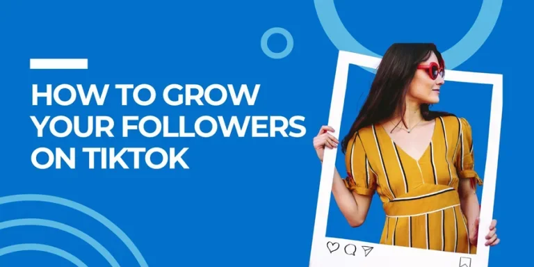 HOW TO GROW YOUR FOLLOWERS ON TIKTOK-2