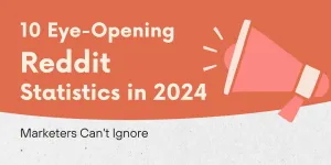 10 Eye-Opening Reddit Statistics in 2024