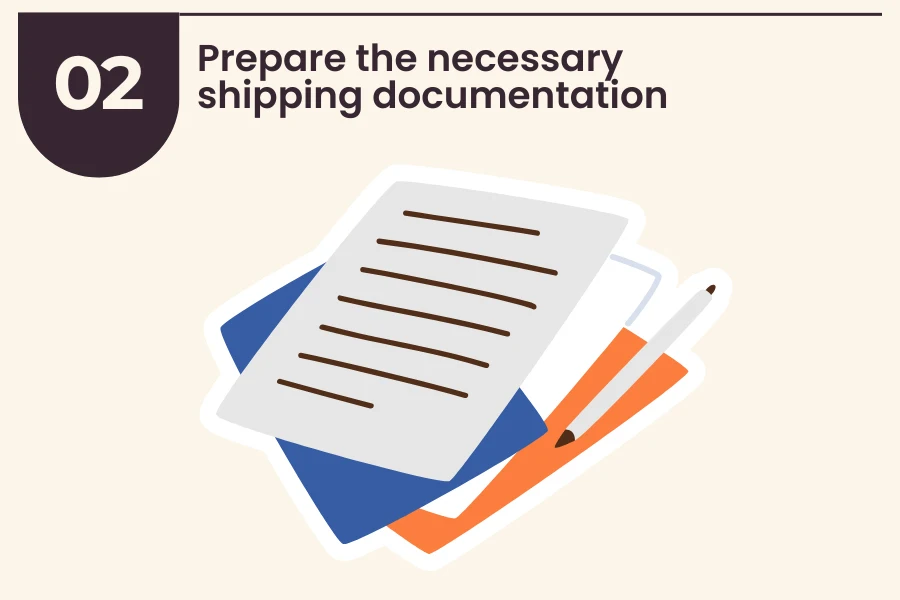 Preparing the necessary shipping documentation