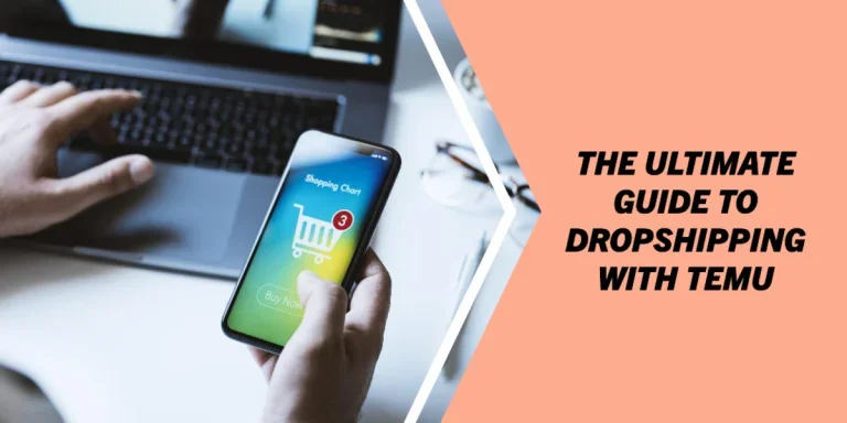 The ultimate guide to dropshipping with Temu