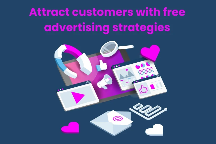 Attracting customers with free marketing and advertising strategies